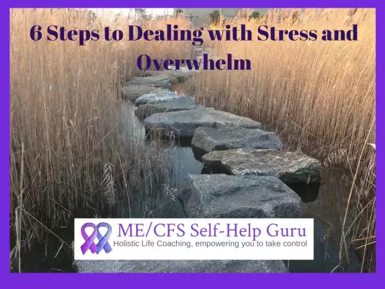 6 Steps to Dealing with Stress and Overwhelm