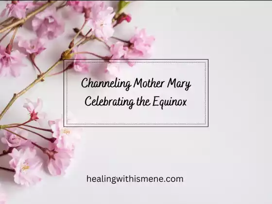 Channeling Mother Mary