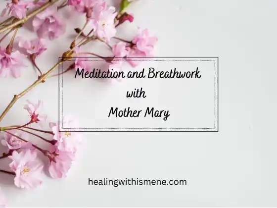 Meditation and Breathwork with Mother Mary