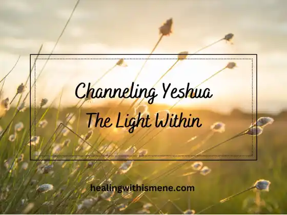 Menyalurkan Yeshua - Cahaya di Dalam